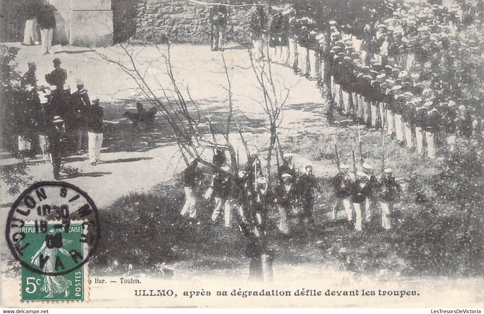 CPA Thème - Politique - ULLMO Après Sa Dégradation Défile Devant Les Troupes - Oblitérée Var 1908 - Eventi