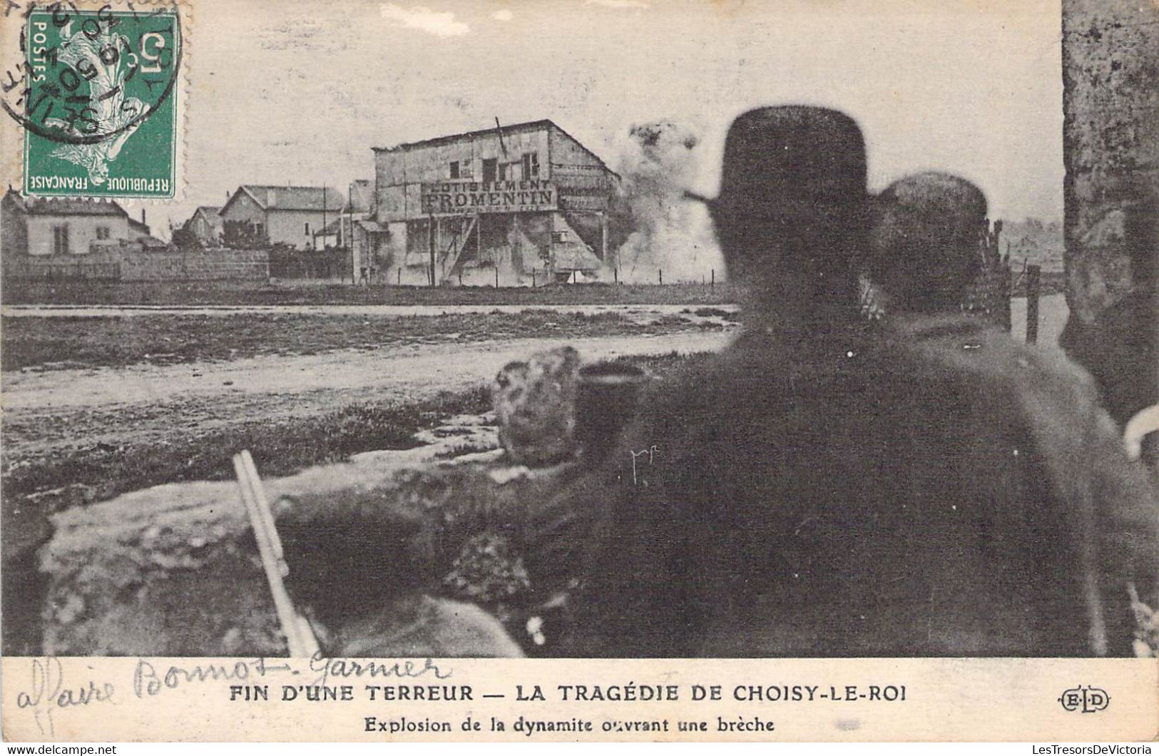 CPA Thème - Politique - Fin D'une Terreur - La Tragédie De Choisy Le Roi - Explosion De La Dynamite - ELD - Oblitérée - Evènements