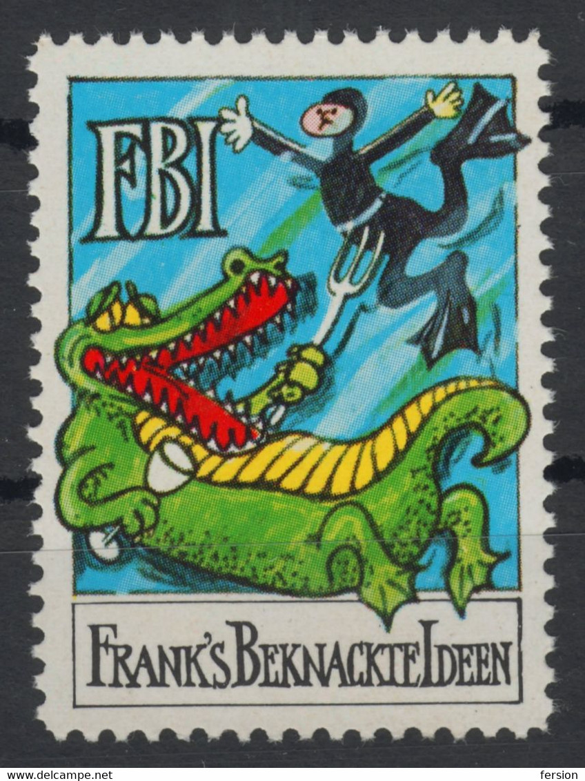 CROCODILE DIVER Joke FBI Frank's Beknackte Ideen 1977 FRANK ZANDER Music Singer 1977 Label Vignette Cinderella GERMANY - Diving
