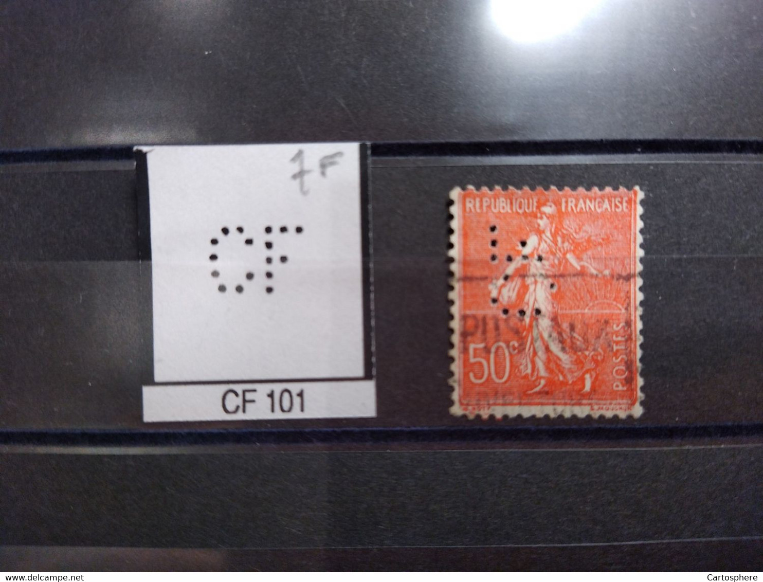 FRANCE TIMBRE CF 101 INDICE 7  PERFORE PERFORES PERFIN PERFINS PERFO PERFORATION PERFORIERT - Used Stamps