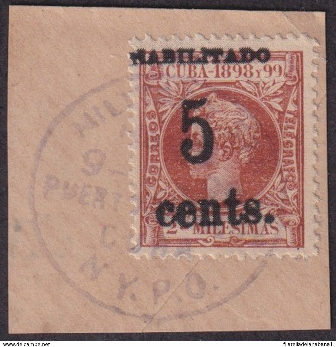 1899-634 CUBA 1899 US OCCUPATION FORGERY PUERTO PRINCIPE 2º ISSUE 5c S. 2ml SMALL USED IN FRAGMENT CANCEL - Usados