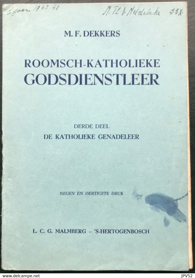 (497) Godsdienstleer - De Katholieke Genadeleer - 1947 - 127 Blz. - M.F. Dekkers - Escolares