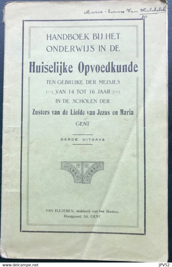 (498) Huiselijke Opvoedkunde - 1922 - 101 Blz - Zuster Van De Liefde Van Jezus En Maria - Schulbücher