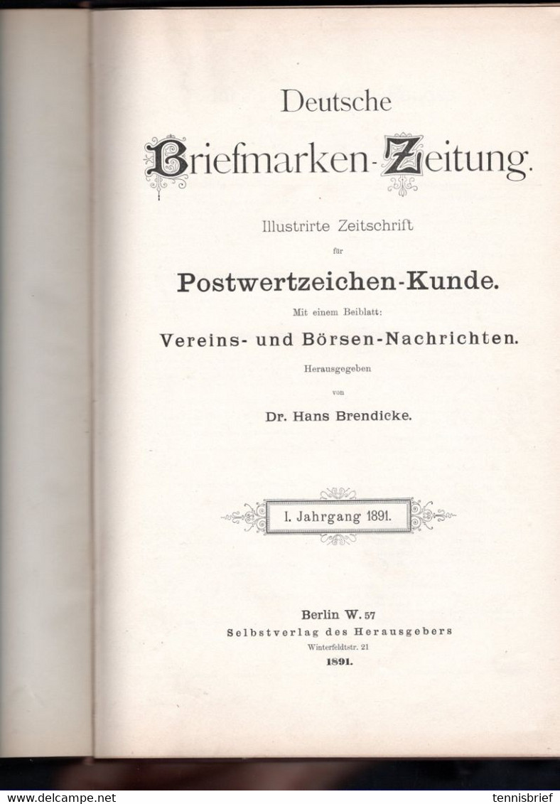1891, " Deutsche Briefmarken-Zeitung Zeitung " Von Dr. Hans Brendicke , Selbstverlag, 1 Band , RR 1 - German (until 1940)