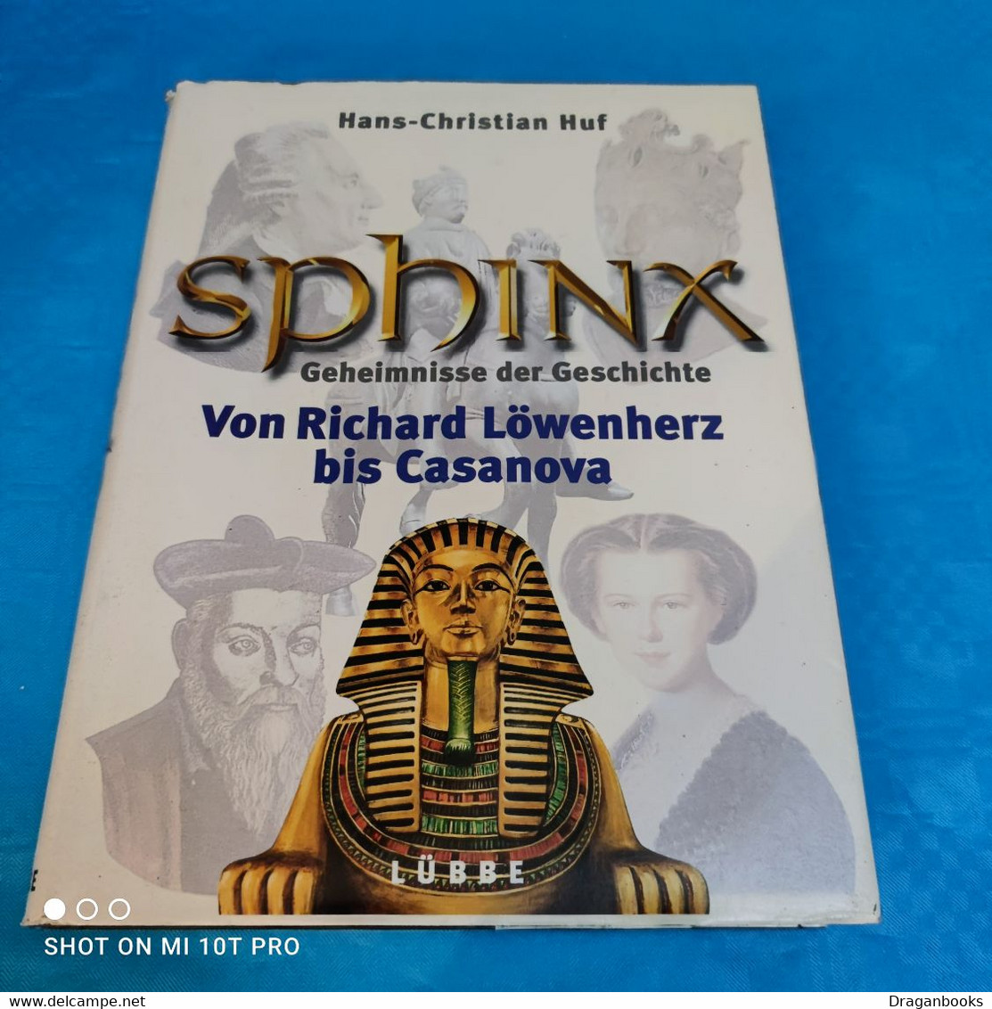 Hans Christian Huf - Sphinx Band 4 - Richard Löwenherz Bis Casanova - Ohne Zuordnung