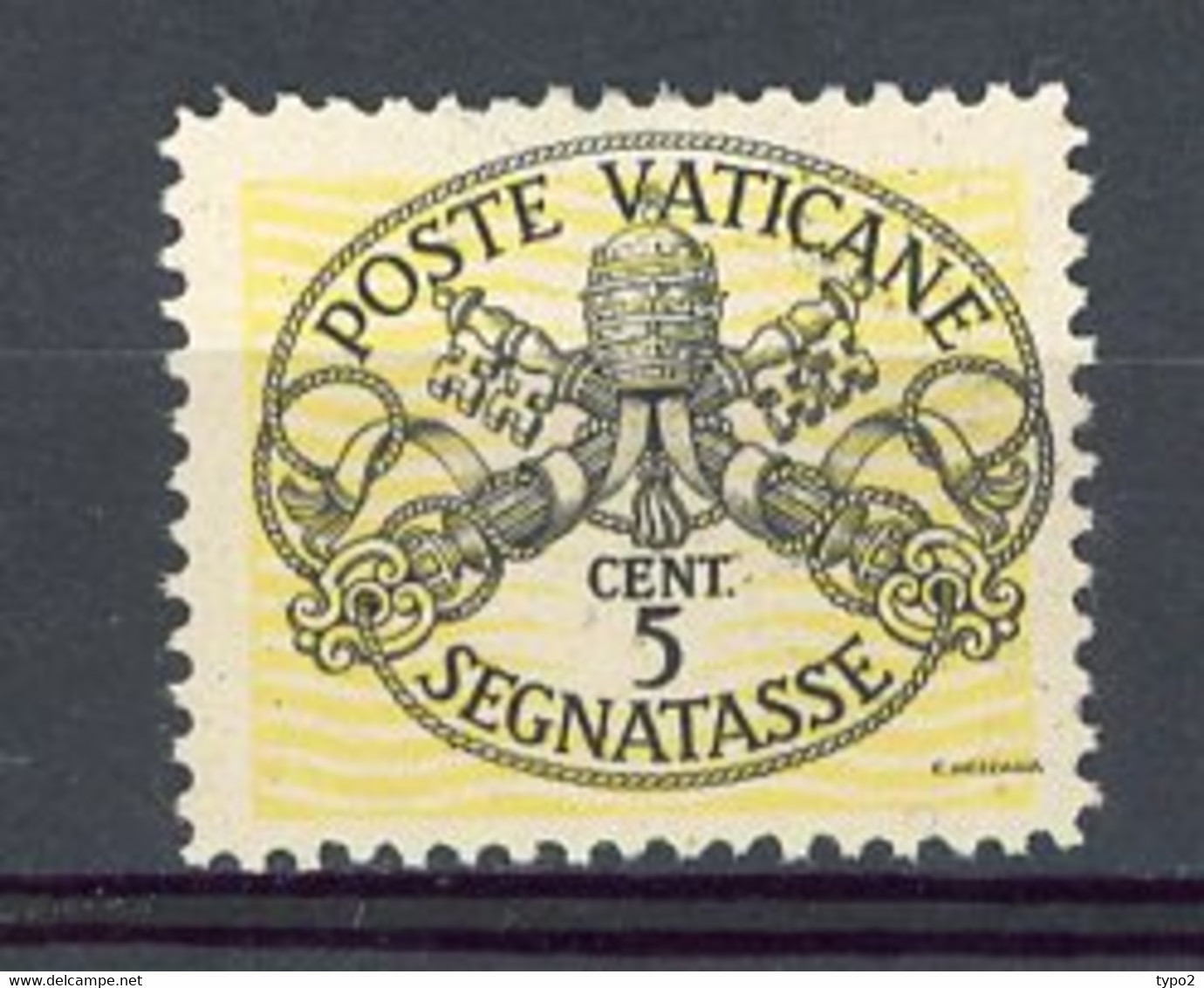 VATICAN. - TAXE 1946 Yv.7a N°  SASS N° 13  *  5c Burelage épais   Cote 22,5 Euro BE  R 2 Scans - Segnatasse