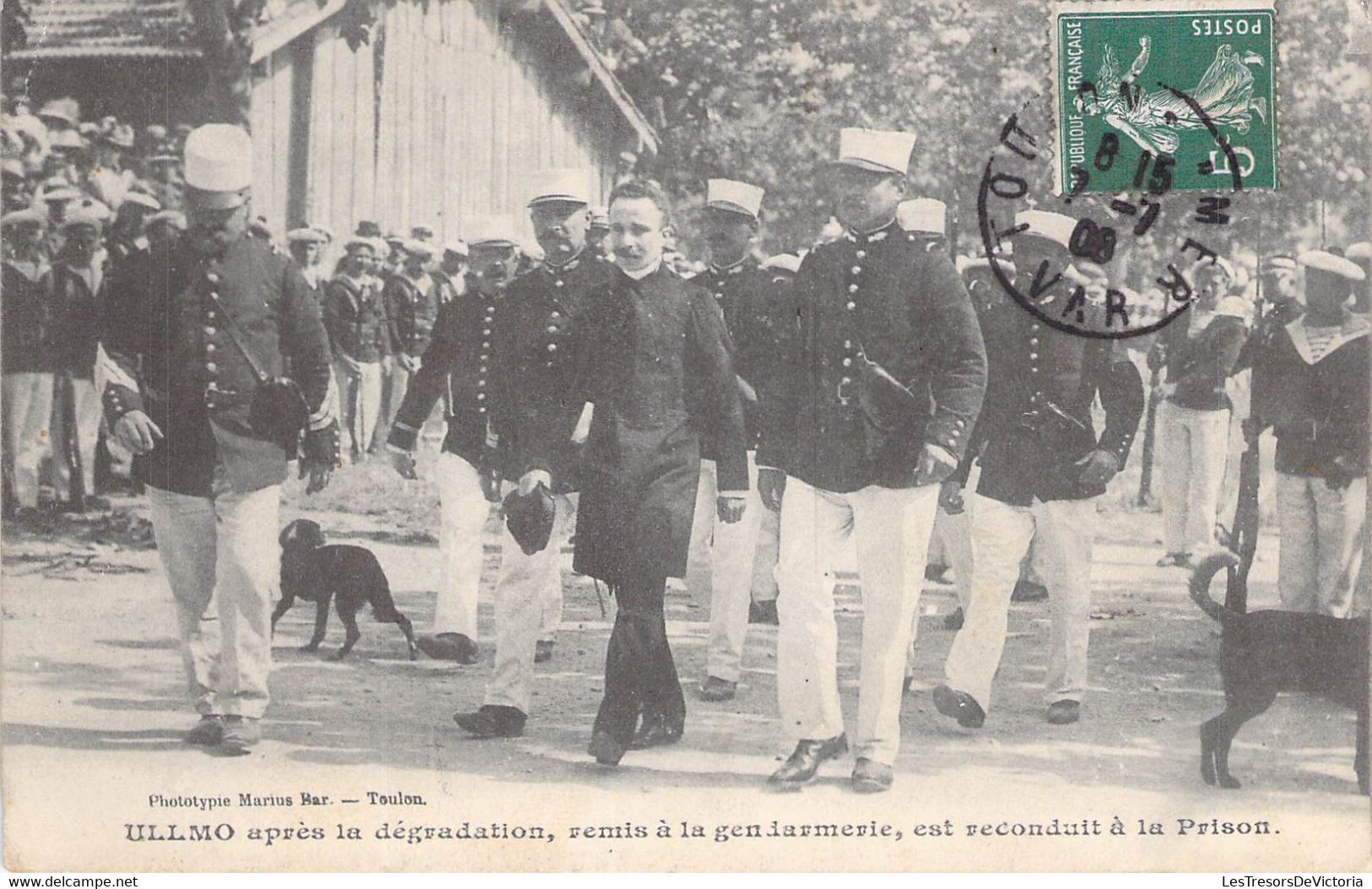 CPA Thèmes - Politique - ULLMO Aprés La Dégradations Remis à La Gendarmerie Est Reconduit à La Prison - Oblitéré 1908 - Ereignisse