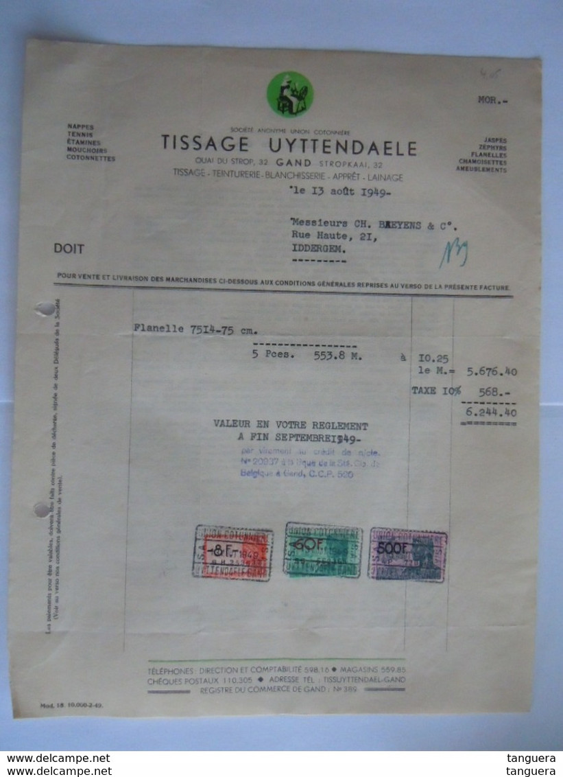 1949 Tissage Uyttendaele Stropkaai Gand Tissage Teinturerie Blanchisserie Apprêt Lainage Facture Iddergem Taxe 568 Fr - Textile & Clothing