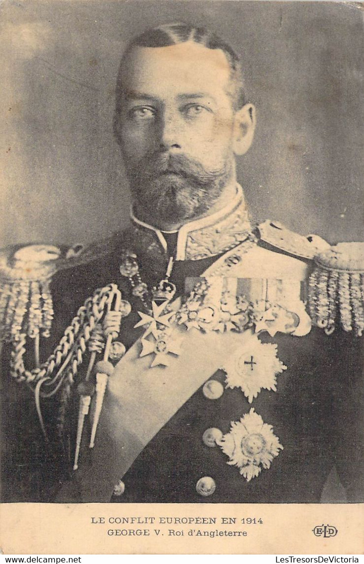CPA Thèmes - Politique - Le Conflit Européen En 1914 - George V - Roi D'Angleterre - E. Le Deley - Portrait - Personnages