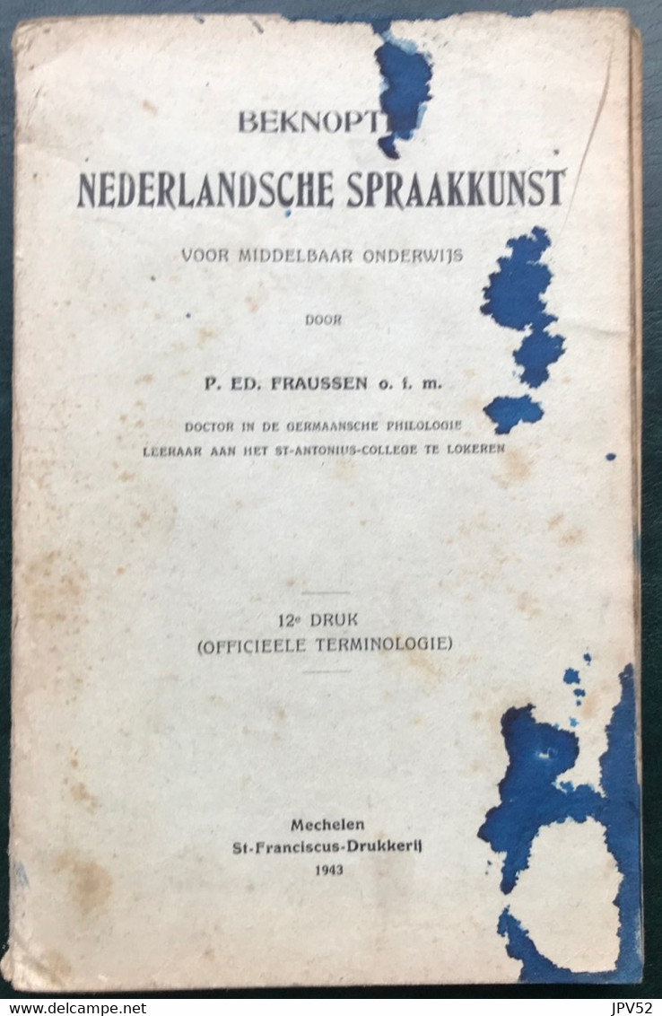 (511) Nederlandse Spraakkunst - 1943 - 171 Blz. - P. ED. Fraussen - Scolaire