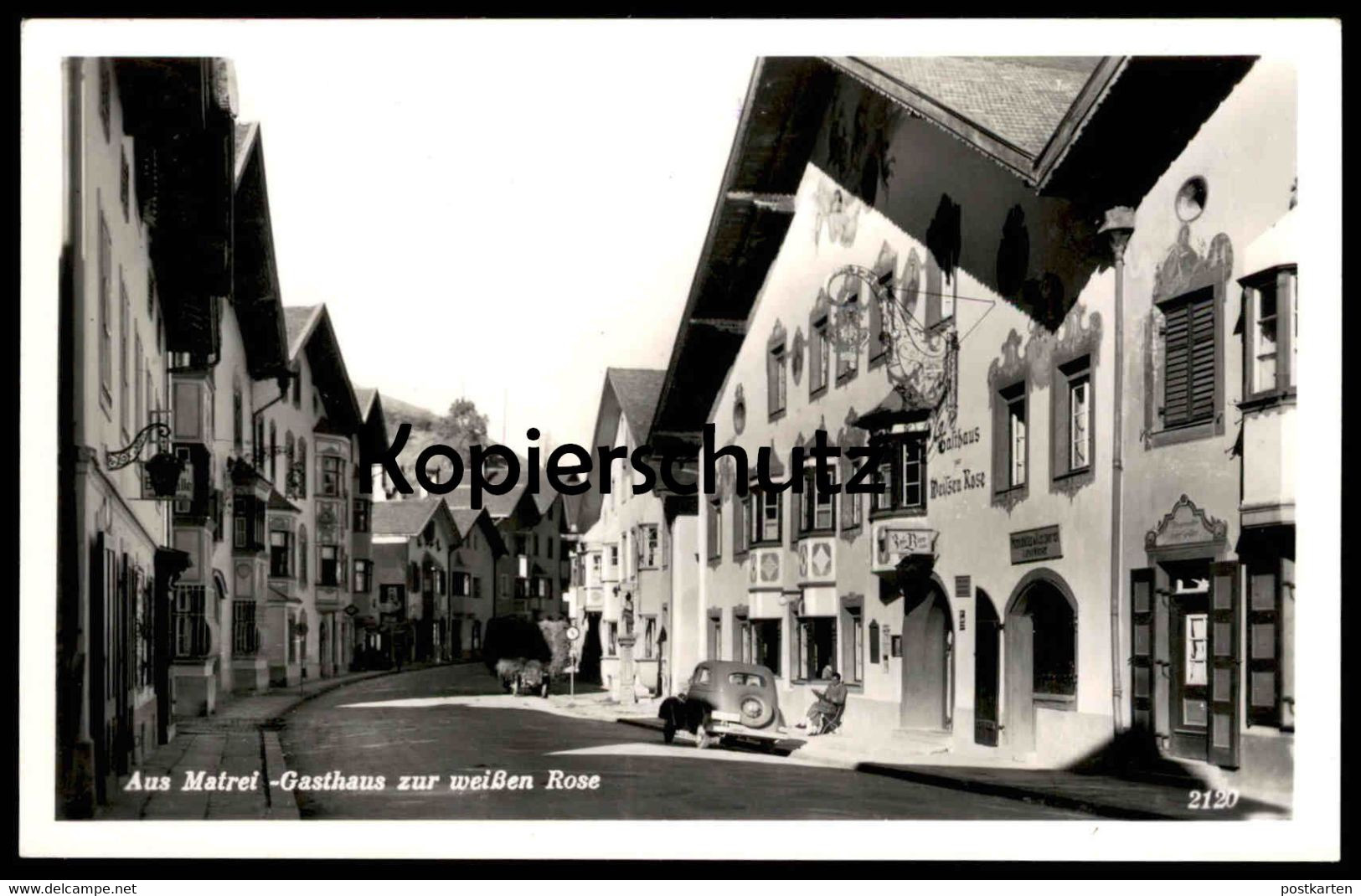 ALTE POSTKARTE MATREI AM BRENNER GASTHOF ZUR WEISSEN ROSE Tirol Österreich Auto Car Oldtimer Postcard Cpa Ansichtskarte - Matrei Am Brenner