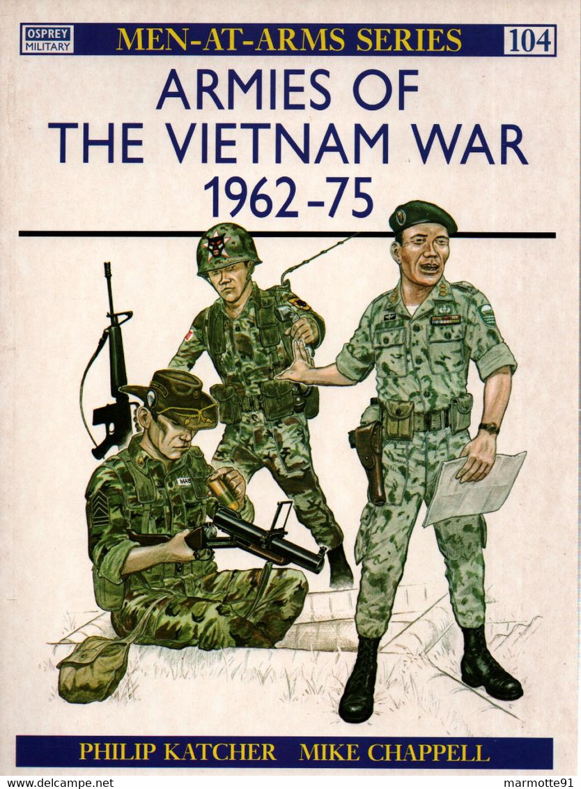 OSPREY ARMIES OF THE VIETNAM WAR 1962-75  US ARMY USMC  RANGER ALLIED FORCES ARVN - Inglés