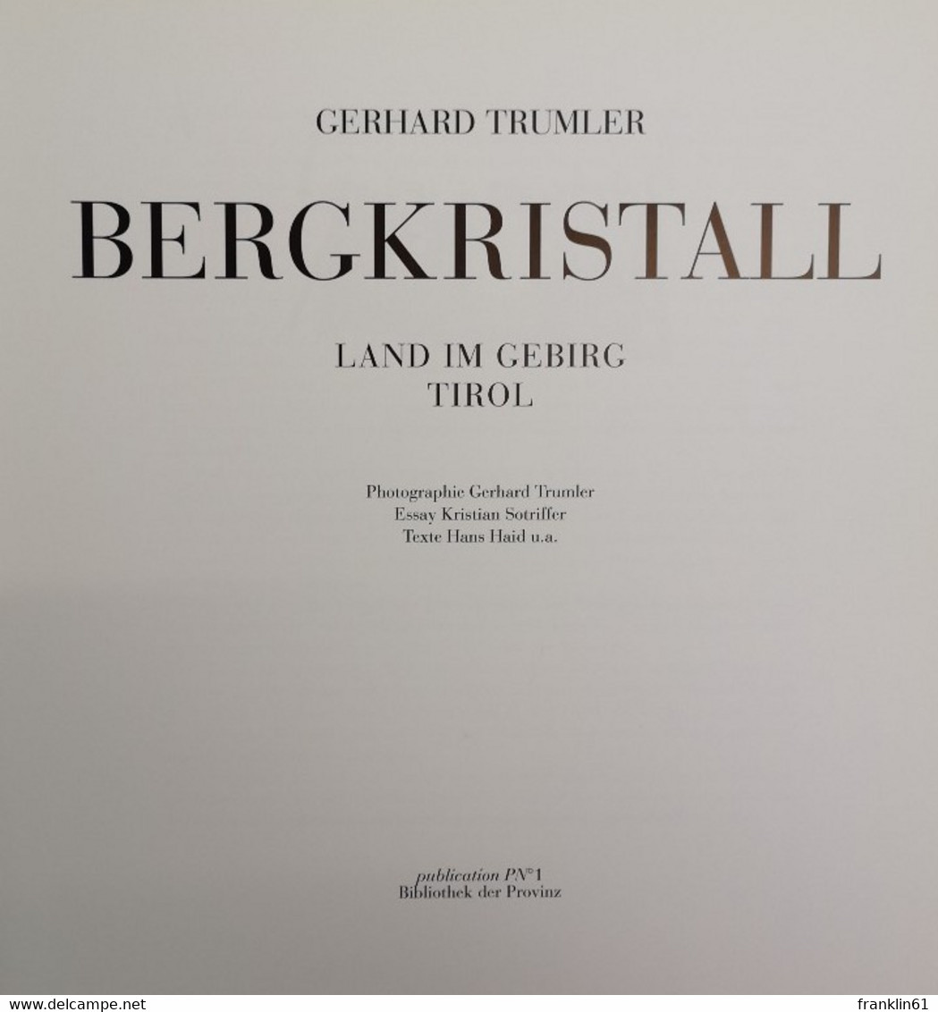 Bergkristall. Land Im Gebirg Tirol. - Fotografía