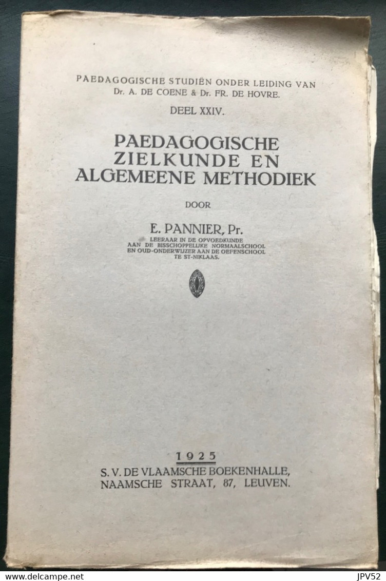 (517) Paedagogische Zielkunde En Algemene Methodiek - E. Pannier - 1925 - 441 Blz. - Scolastici