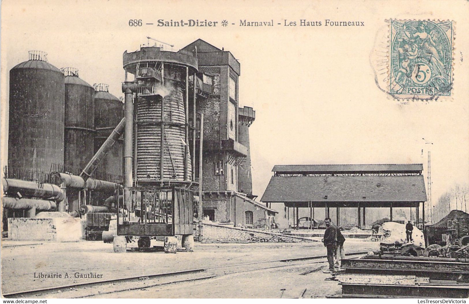 CPA FRANCE - 52 - SAINT DIZIER - MARNAVAL - Les Hauts Fourneaux - 686 - Lib Gauthier - Saint Dizier