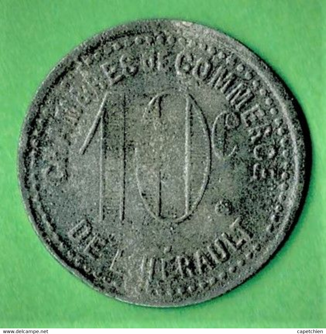 MONNAIE De NECESSITE / 10 CENTIMES / CHAMBRES DE COMMERCE De L'HERAULT / ZINC - Monétaires / De Nécessité