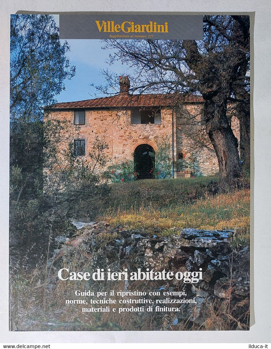 17183 Supplemento Ville Giardini N. 222 - CASE DI IERI ABITATE OGGI - 1987 - House, Garden, Kitchen