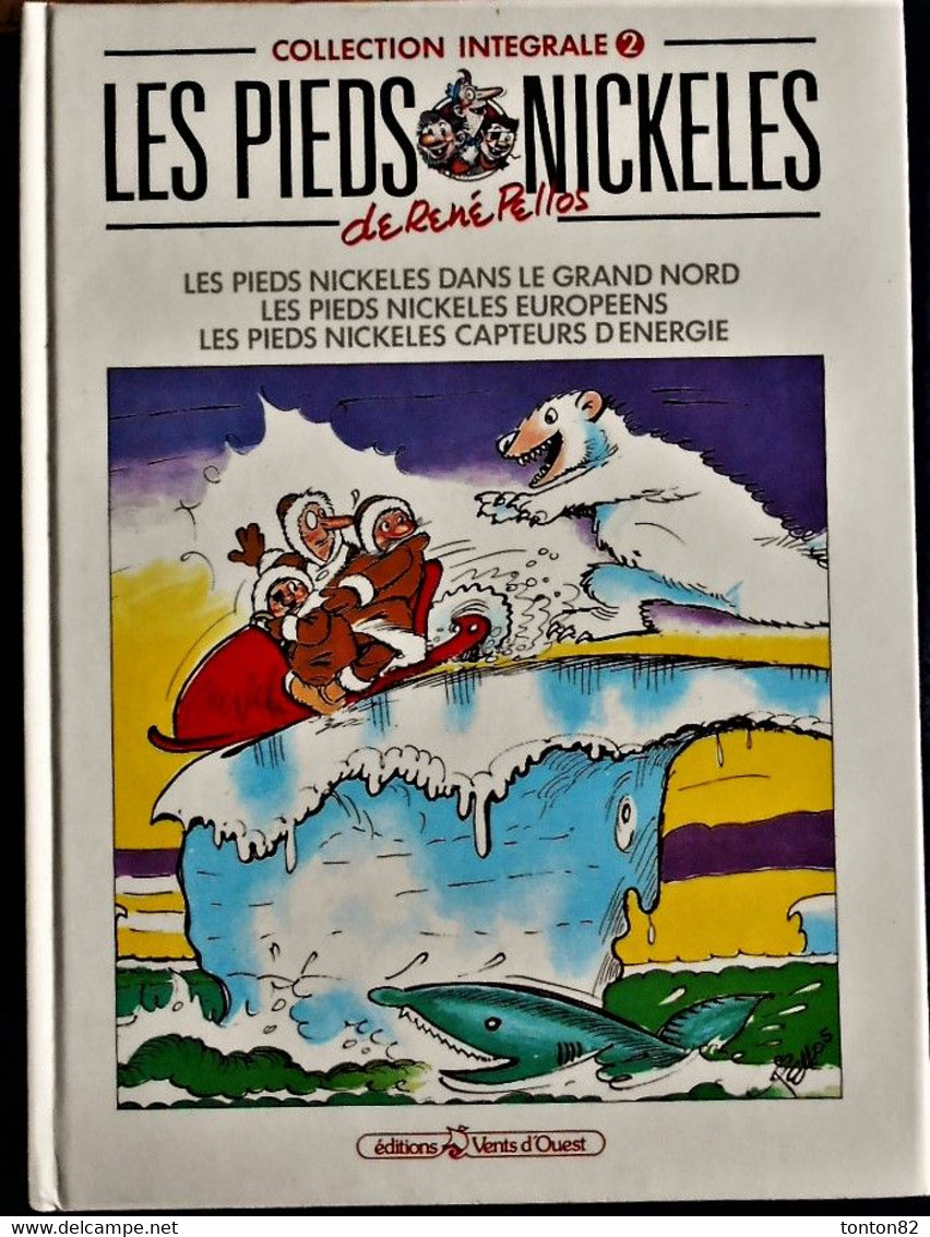 René Pellos - Les Pieds Nickelés - Intégrale Album N° 2 - 3 Récits - Éditions Vents D'Ouest - ( 1990 ) . - Pieds Nickelés, Les