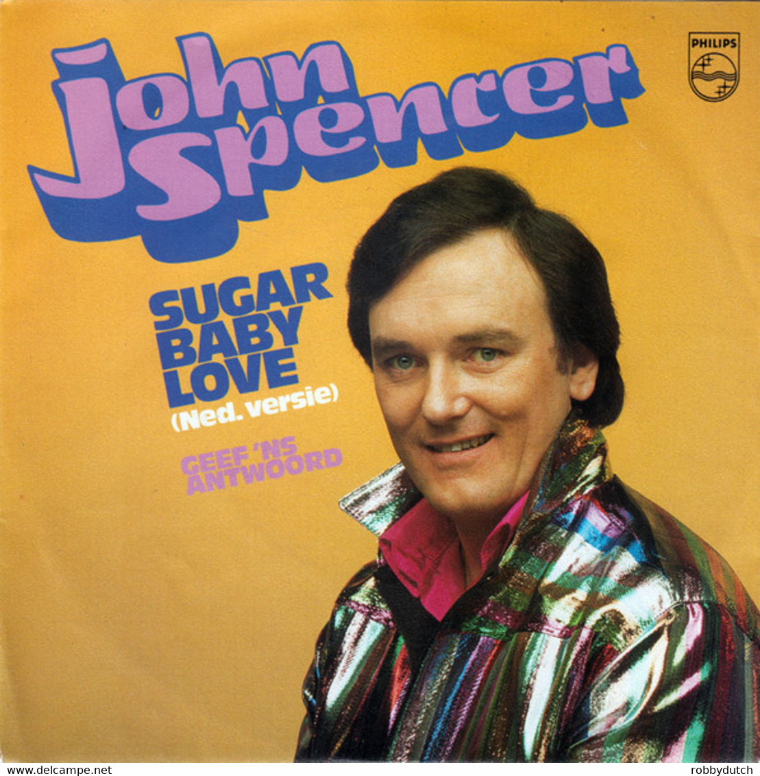 * 7" *  JOHN SPENCER - SUGAR BABY LOVE (Ned. Versie) (Holland 1984 EX-) - Autres - Musique Néerlandaise