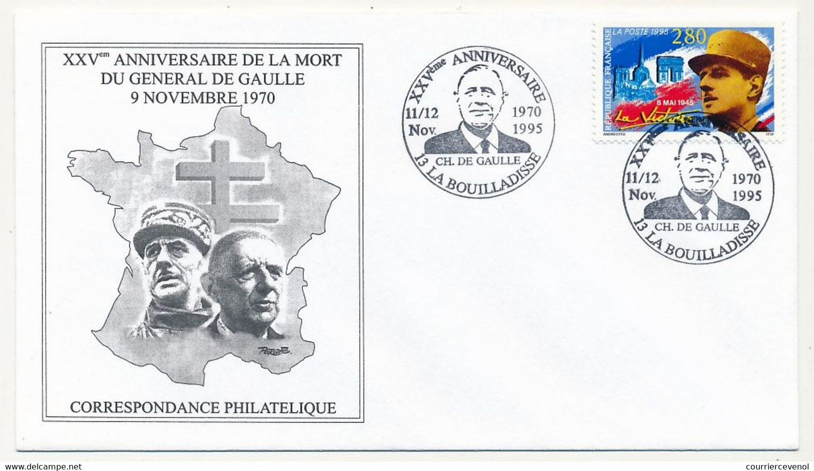 FRANCE - Env Cachet Temp "XXVeme Anniversaire - Ch. De Gaulle 1972-1995" 11/12 Nov 1995 La Bouilladisse (13) - De Gaulle (General)