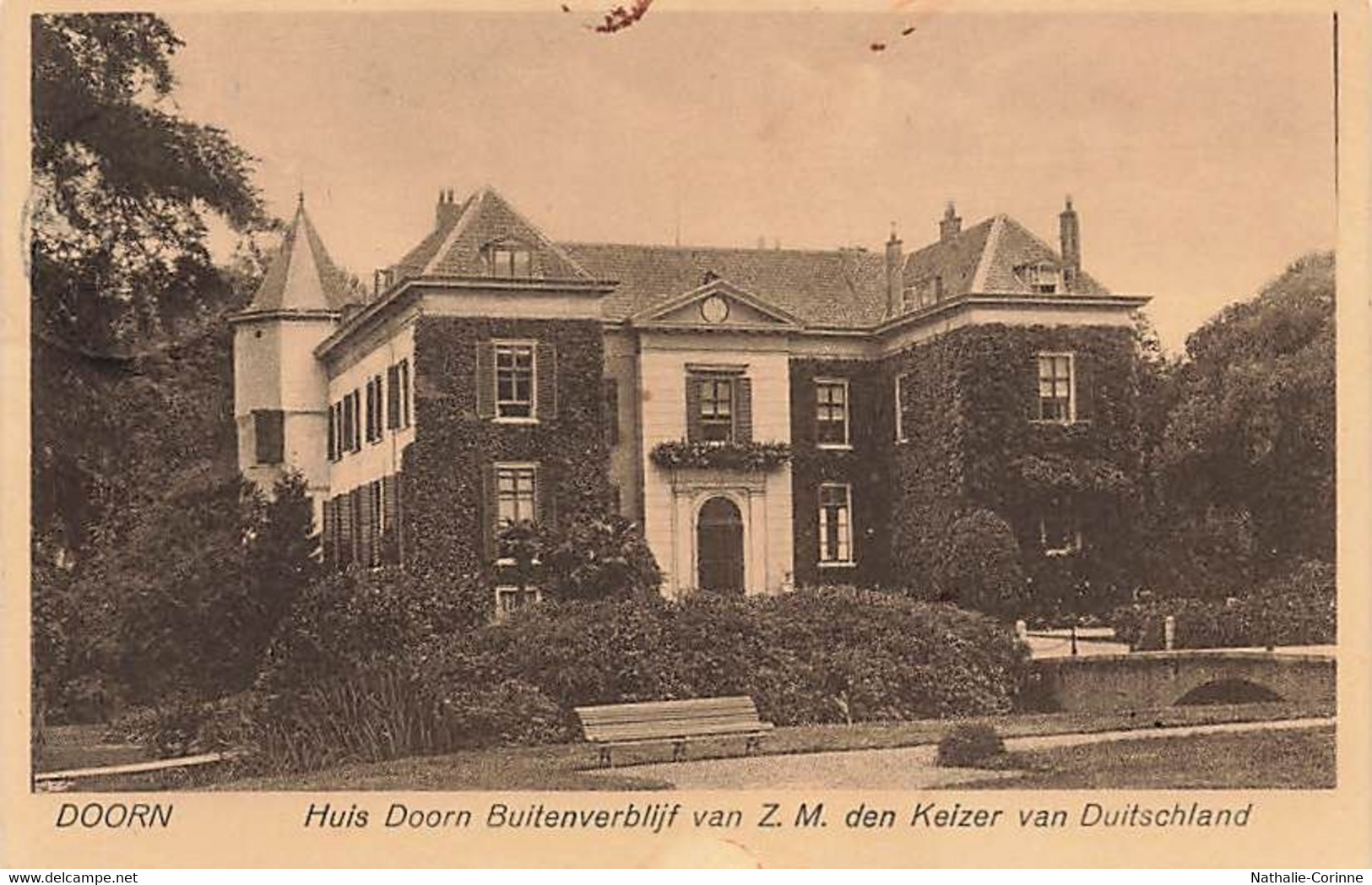 Huis Doorn  Buitenverblijf Van Z.M Den Keizer Van Duitschland Kaiser Wilhelm Guillaume II - Doorn