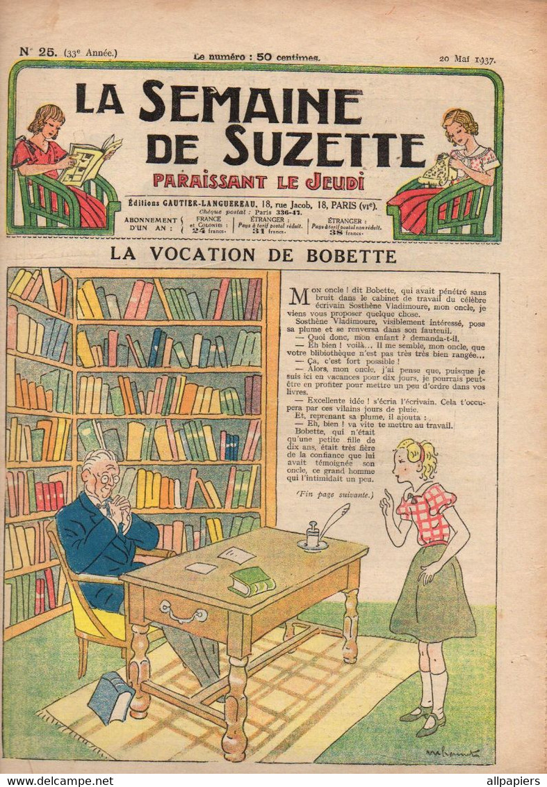 La Semaine De Suzette N°25 La Vocation De Bobette - Le Zuyderzee à Son Déclin - L'héroique Petit éclusier...1937 - La Semaine De Suzette