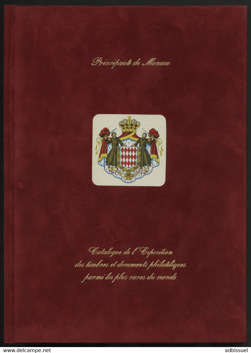 MONACO ' 97 Catalogue De L'exposition Des Timbres Et Documents Philatéliques Musée Des Timbres Et Des Monnaies - Exposiciones Filatélicas