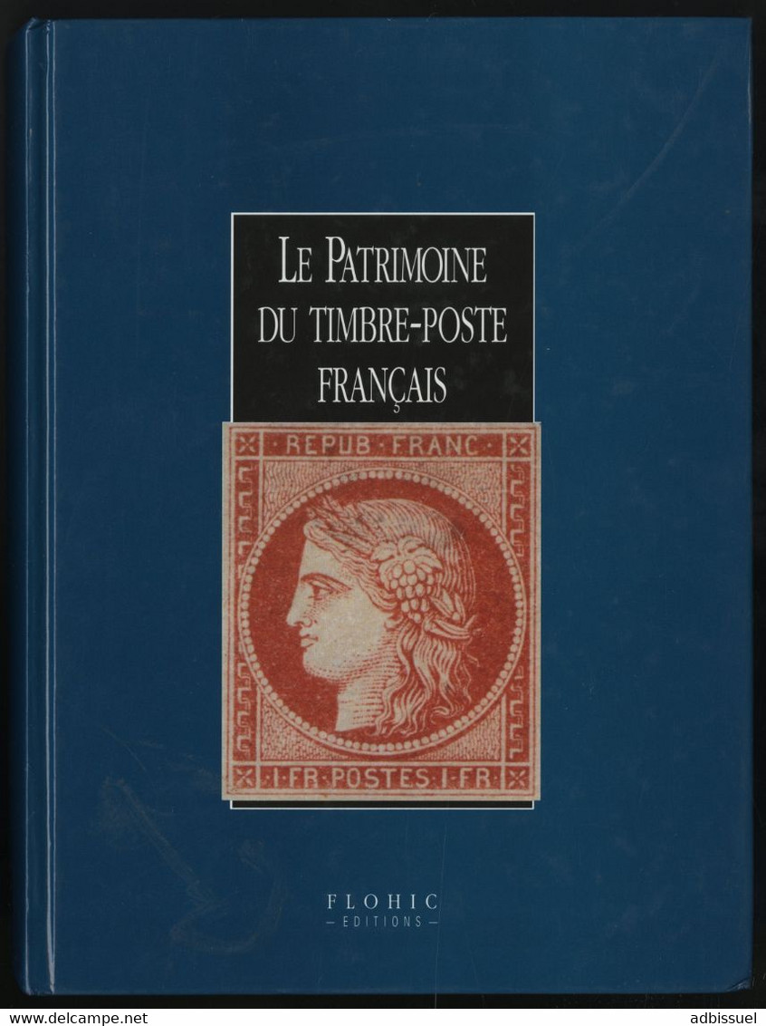 Le Patrimoine Du Timbre-poste Français. Edition De 1998 Avec 928 Pages. TB - Filatelia E Historia De Correos