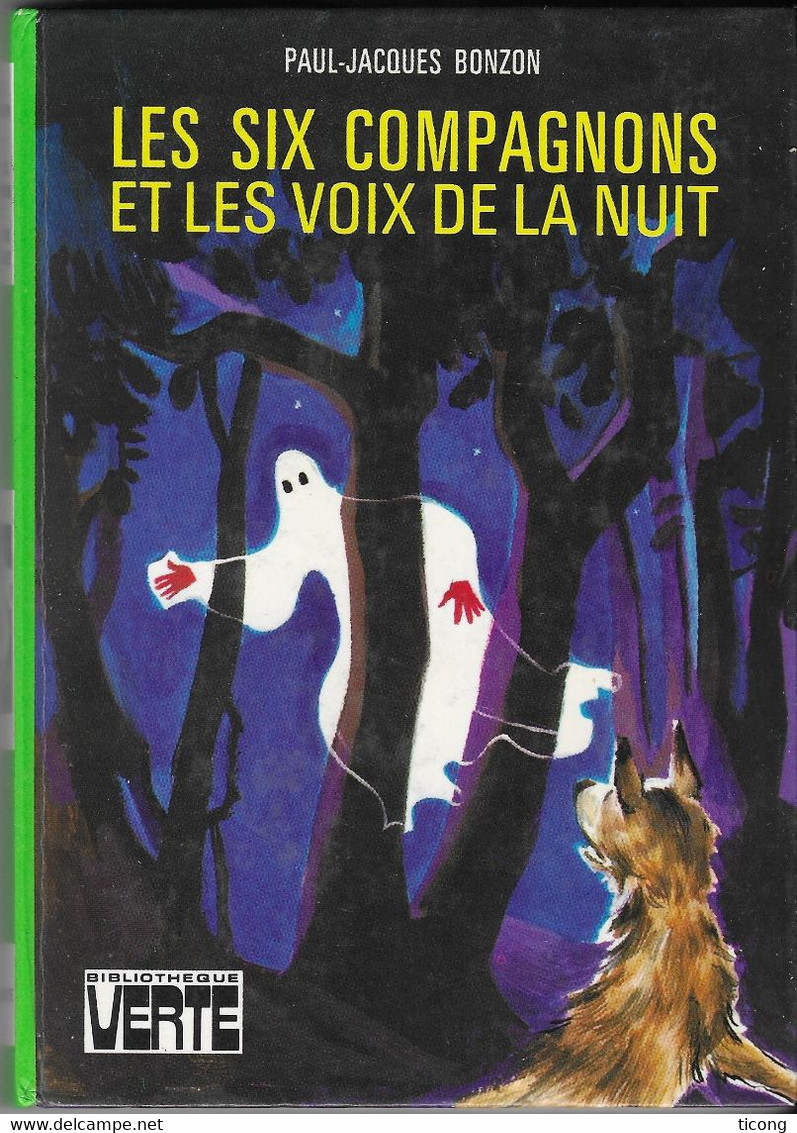 LES SIX COMPAGNONS ET LES VOIX DE LA NUIT DE PAUL JACQUES BONZON, DESSIN DE M. PAULIN - BIBLIOTHEQUE VERTE EDITION 1978 - Biblioteca Verde