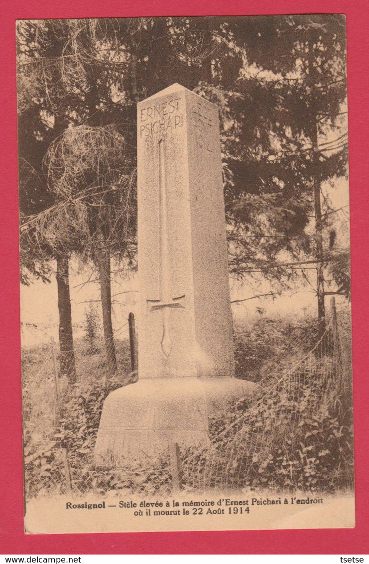 Rossignol - Stèle élevée à La Mémoire D'Ernest Psichari à L'endroit Où Il Mourut Le 22 Août 1914 ( Voir Verso ) - Tintigny