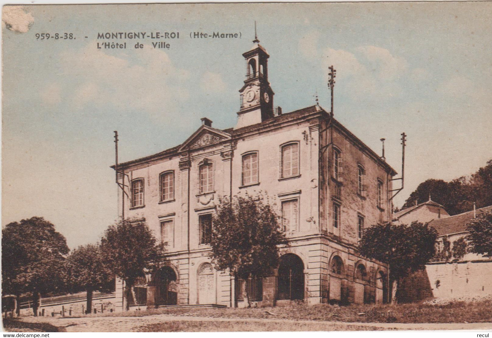 HAUTE MARNE -  959-8-38  MONTIGNY Le ROI -  L'Hôtel De Ville - Montigny Le Roi