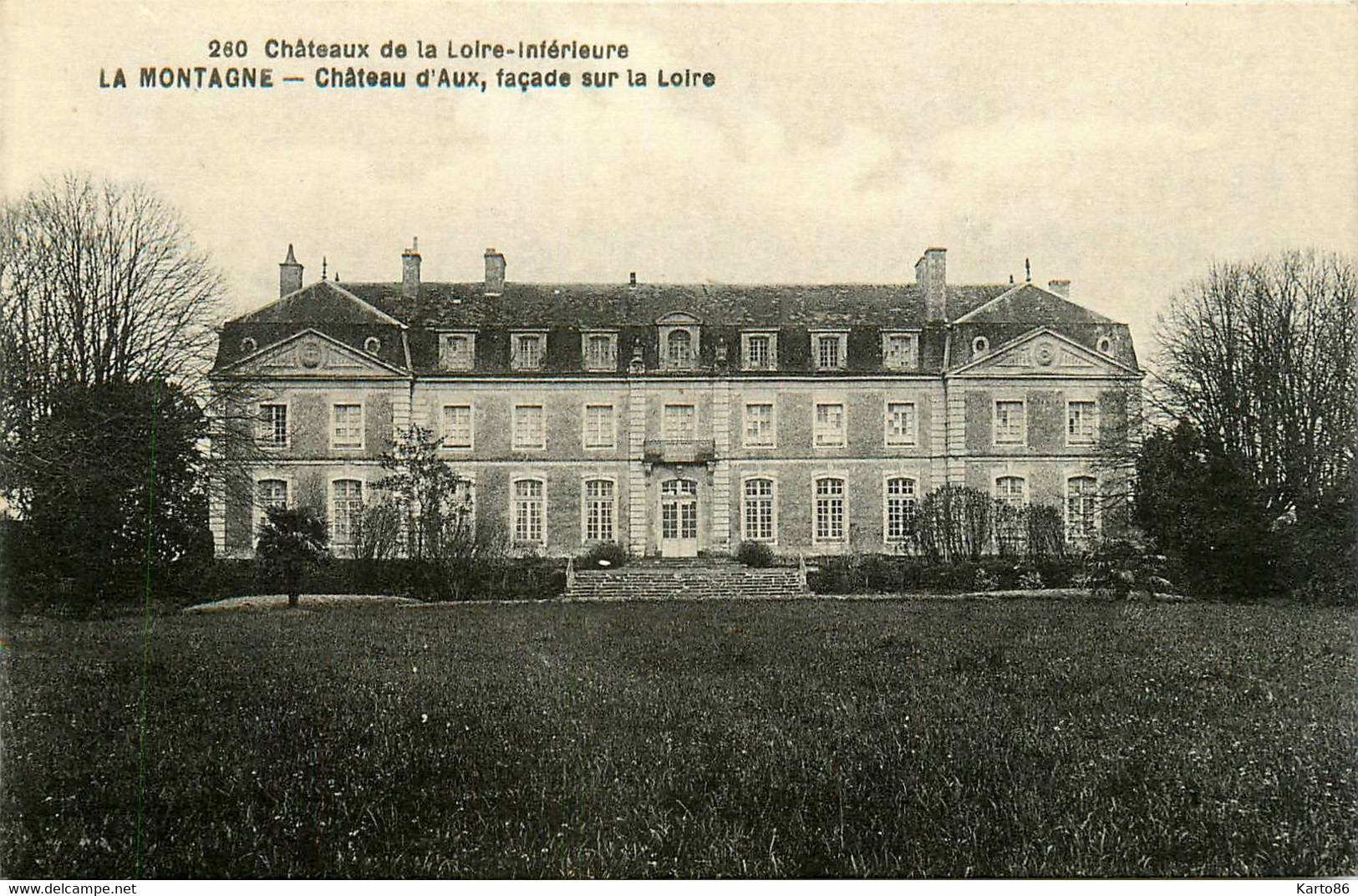 La Montagne * Château D'aux , Façade Sur La Loire * Châteaux De La Loire Inférieure N°260 - La Montagne