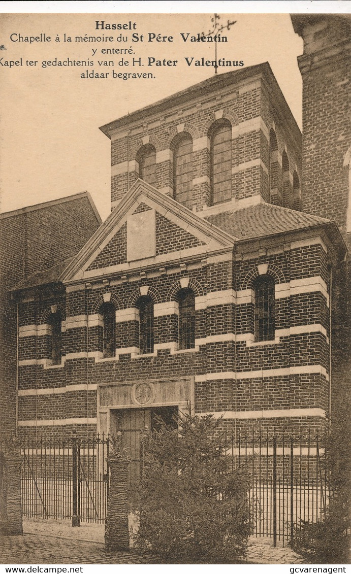 HASSELT    KAPEL TER GEDACHTENIS VAN DE H.PATER VELENTINUS  ALDAAR BEGRAVEN       2 SCANS - Hasselt