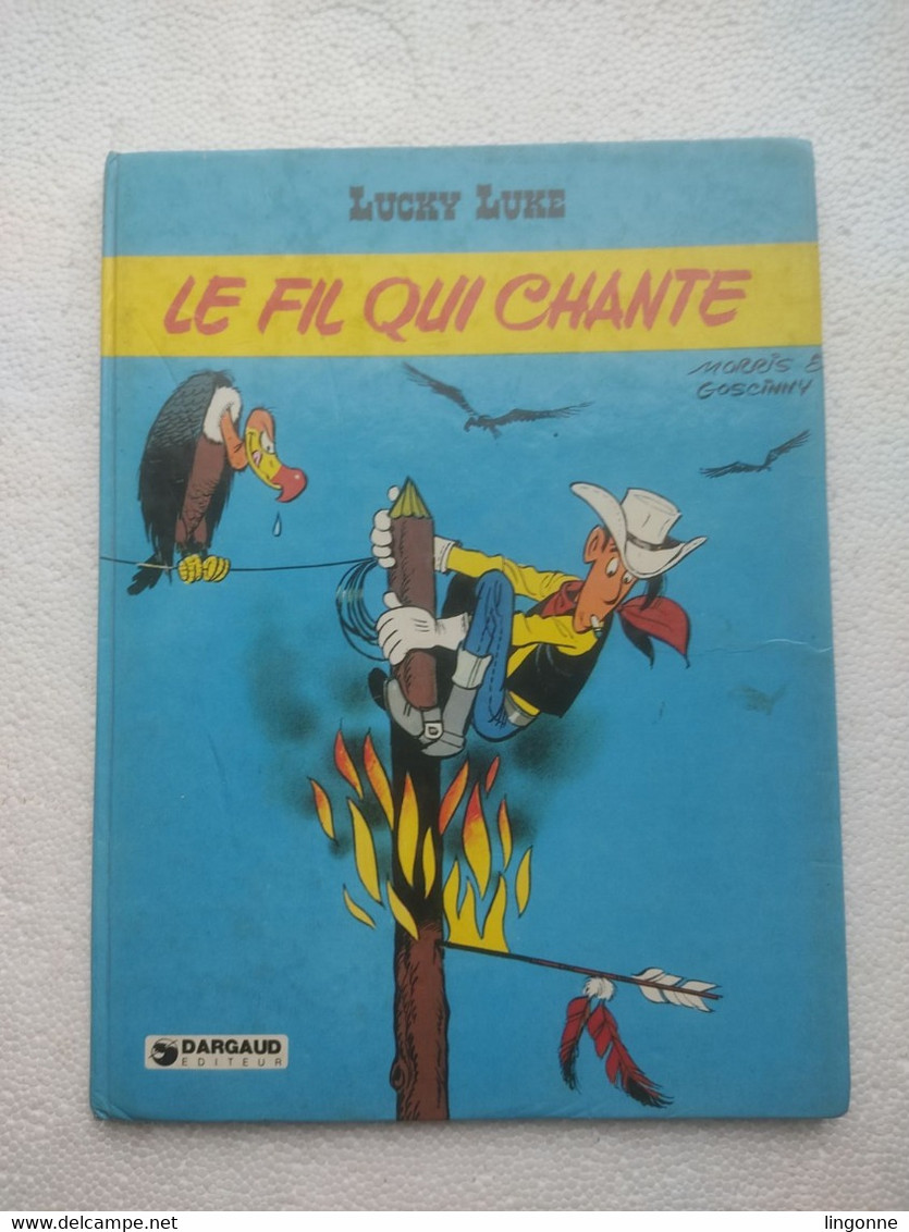 LUCKY LUKE - N° 15 - Edition Originale 1977 - LE FIL QUI CHANTE - DARGAUD Editeur - Lucky Luke