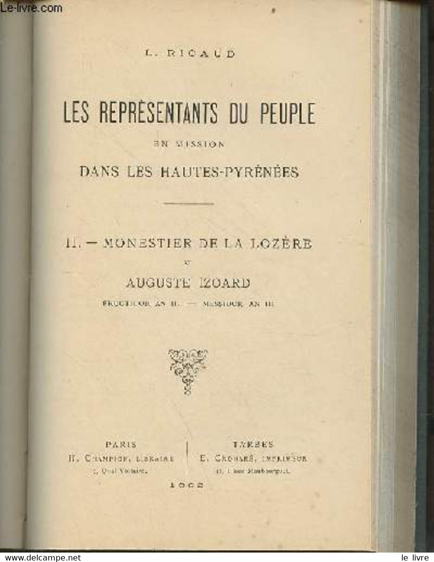 Les Représentants Du Peuple En Mission Dans Les Hautes-Pyrénées - Tomes 1+2+ Un Régime Qui Finit En 1 Volume - Tome 1 : - Midi-Pyrénées