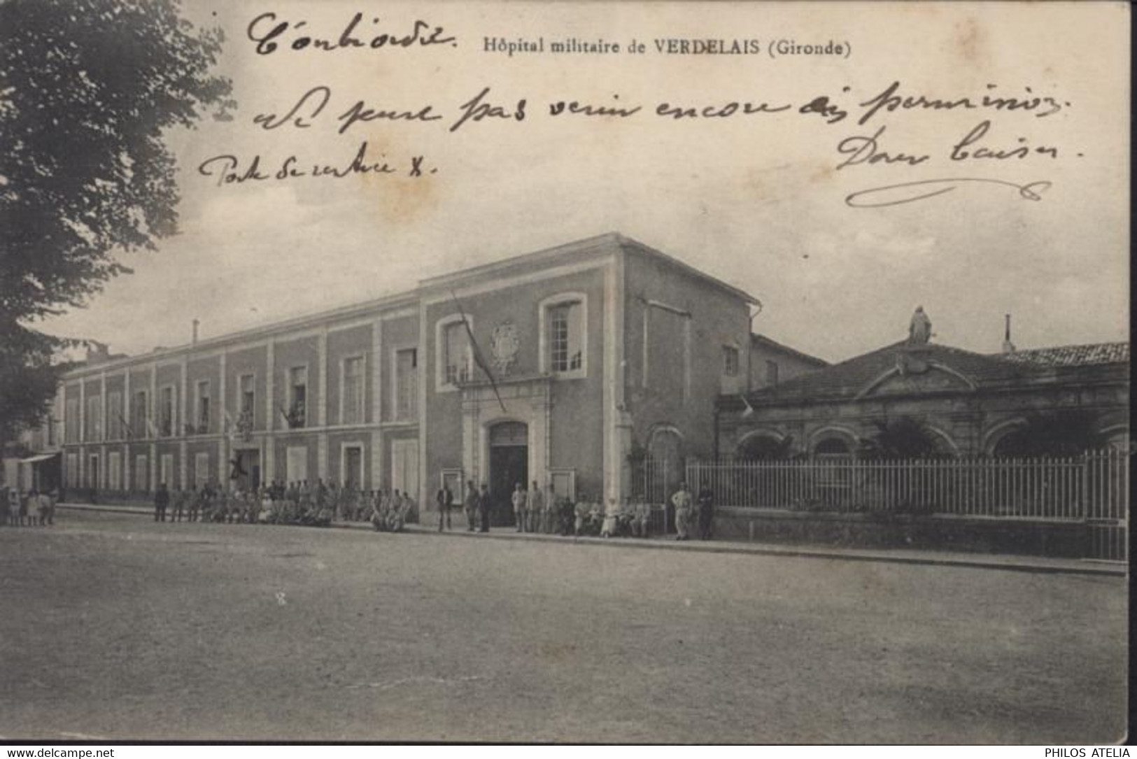 CP CPA Hôpital Militaire De VERDELAIS (Gironde) Guerre 14 18 6 Juillet 1916 - Verdelais