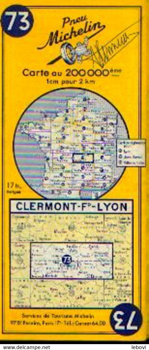 Carte MICHELIN N° 73 « CLERMONT - Fd - LYON » (non Datée - 1957 ?) - Cartes Routières