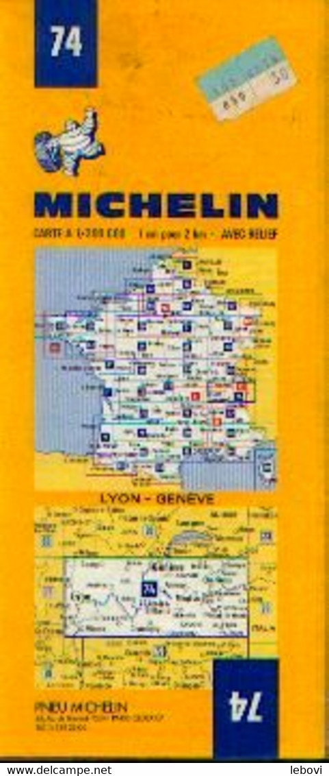 Carte MICHELIN N° 74 « LYON - GENEVE» (non Datée - Avant 1977) - Cartes Routières