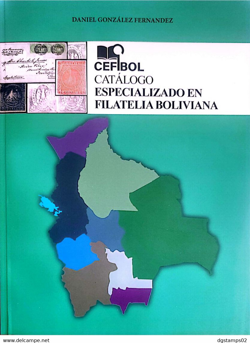 BOLIVIA 2022 CEFIBOL: Philatelic Specialized Catalog. Catálogo Especializado Filatelia Boliviana. Shipping From Bolivia - Pratique