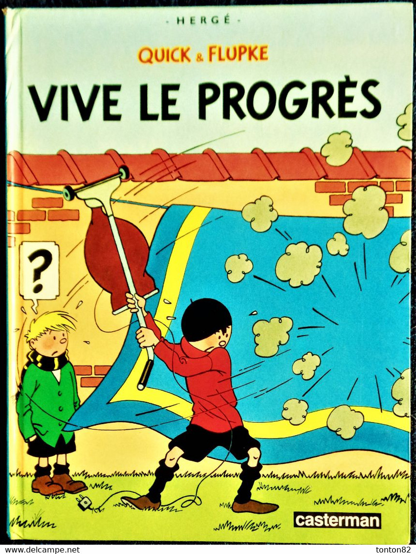 Hergé - Quick Et Flupke - Vive Le Progrès - Casterman -  ( 1987 ) . - Quick Et Flupke