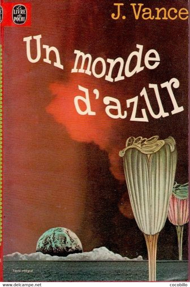 Un Monde D' Azur - De Jack Vance - Livre De Poche SF  N° 7018 - 1978 - Livre De Poche