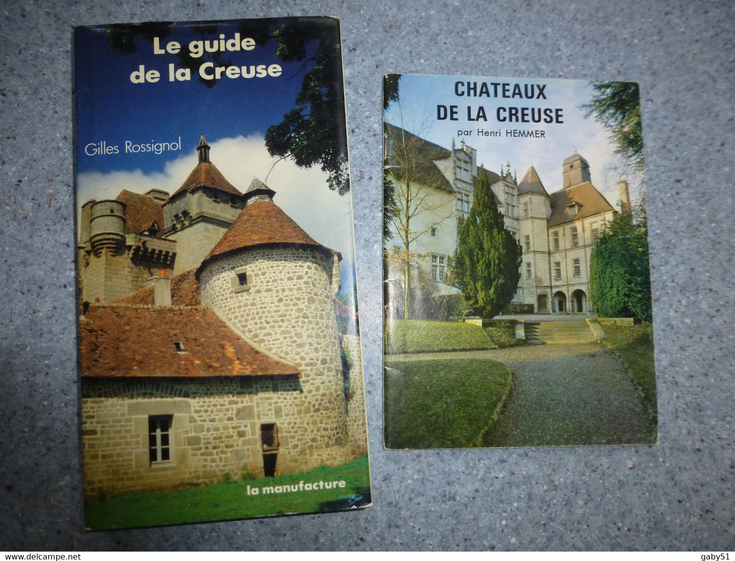 CREUSE, Lot De 2 Livres (guide Rossignol Et Châteaux De La Creuse, Hemmer) ; L16 - 1901-1940