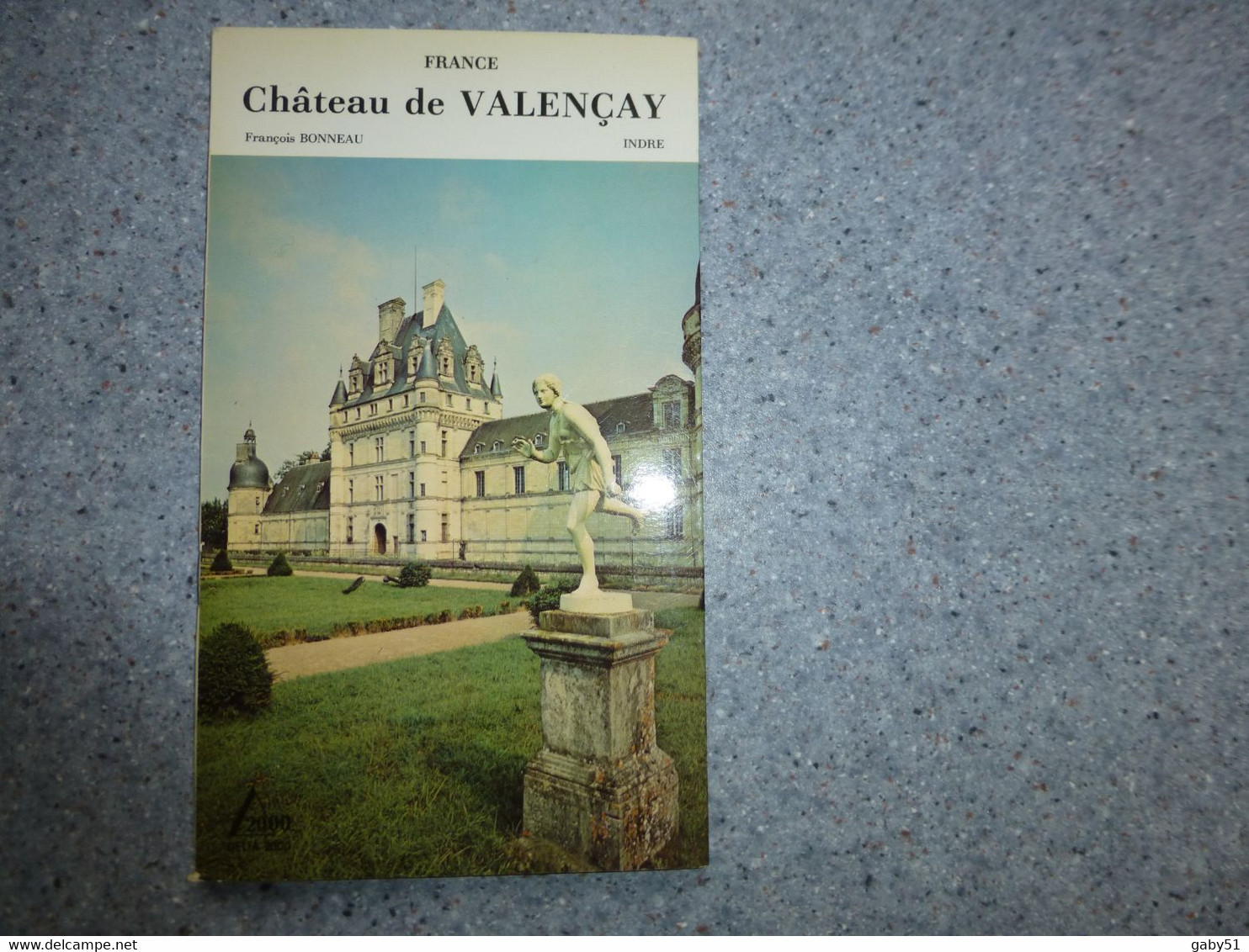 INDRE Château De Valençay, François Bonneau, 1984 ; L16 - 1901-1940