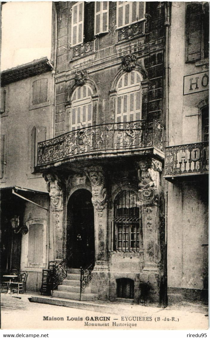 CPA  13 EYGUIERES - UNE VUE EN PIED SUR LA MAISON LOUIS GARCIN - DEVENU MONUMENT HISTORIQUE - - Eyguieres