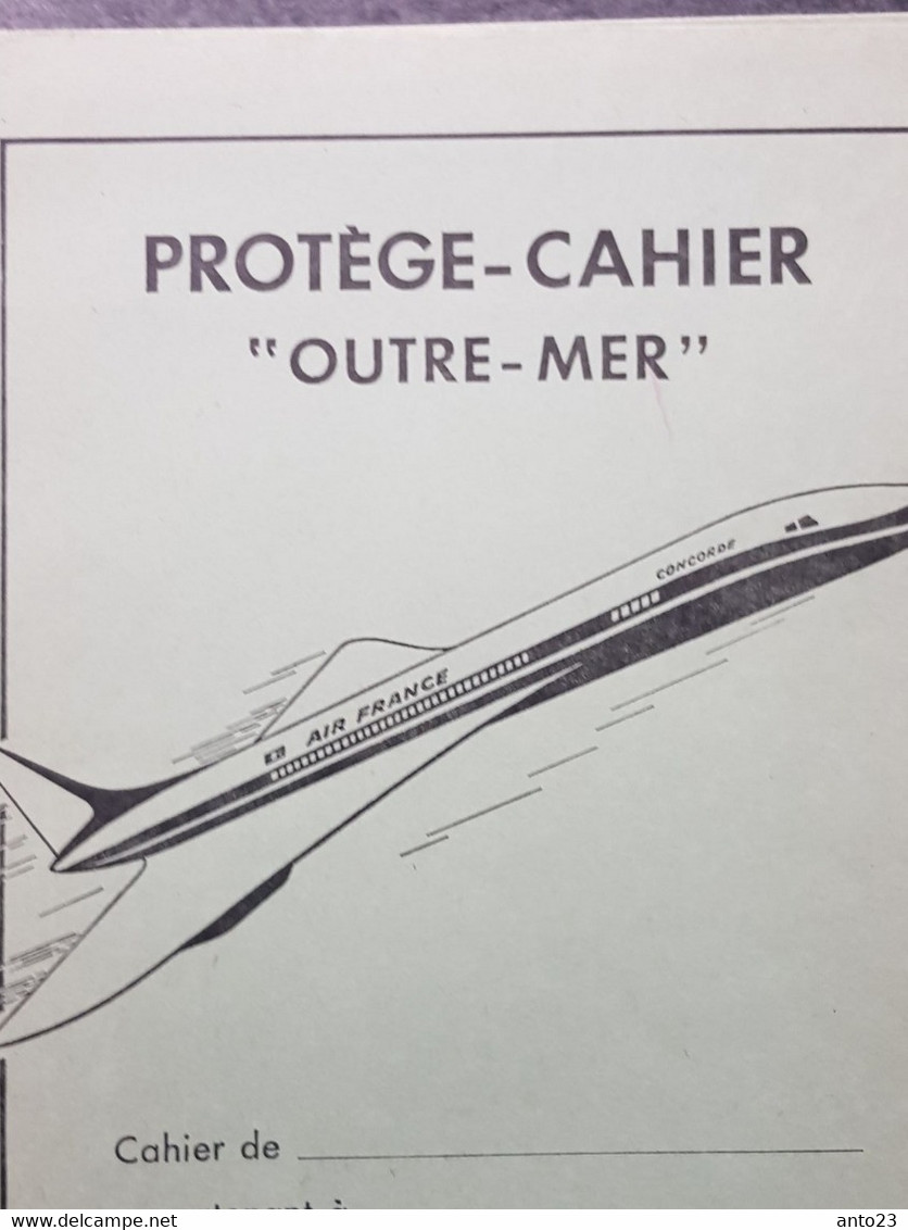 Très Beau Protège Cahier "Outre-Mer" LE CONCORDE / AVION - Transport