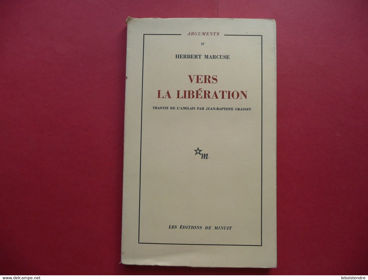 VERS LA LIBERATION HERBERT MARCUSE ARGUMENTS 37 1970 LES EDITIONS DE MINUIT - Sociologia