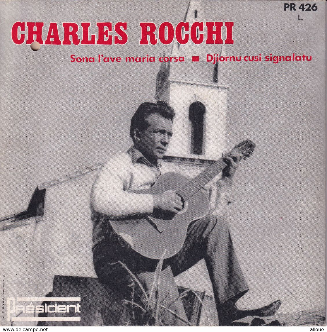 CHARLES ROCCHI (CORSICA) - FR SG -  SONA L'AVE MARIA CORSA + 1 - World Music