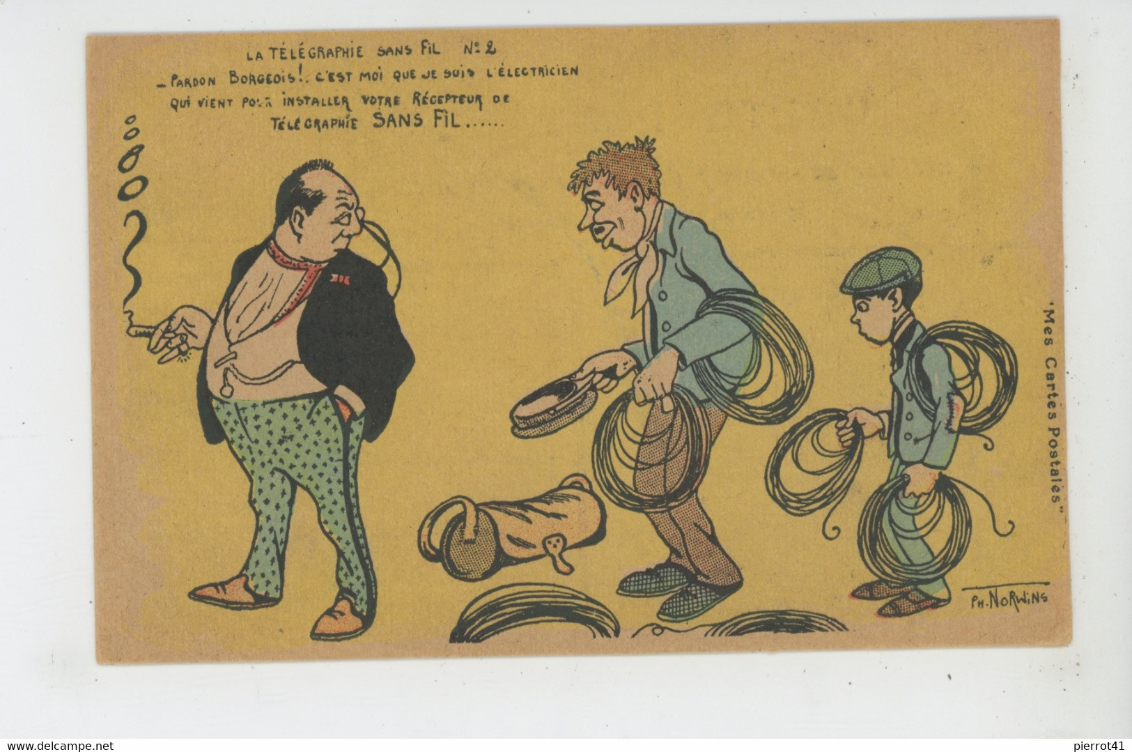 Illustrateur NORWINS - Jolie Carte Fantaisie "LE TELEGRAPHE SANS FIL" - N° 2  (L'Electricien Et Le Bourgeois ) - Norwins