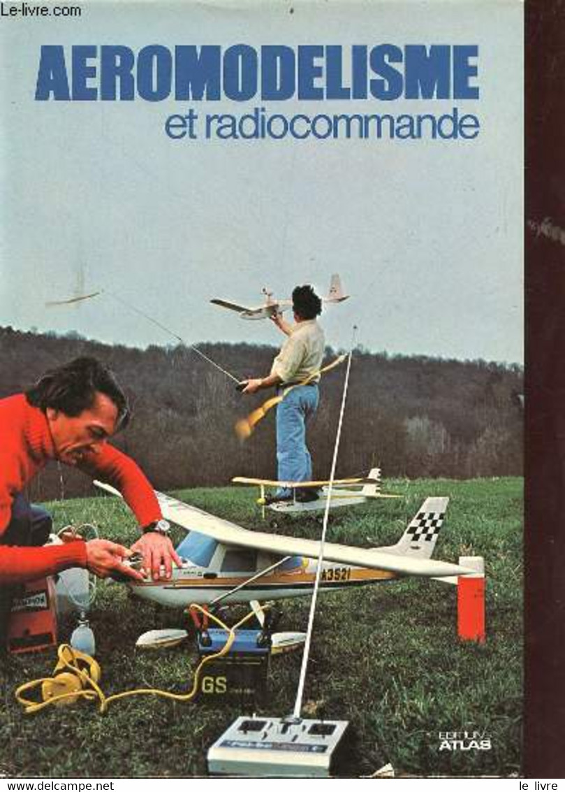 Aeromodélisme Et Radiocommande. - Mouton Maurice - 1978 - Model Making