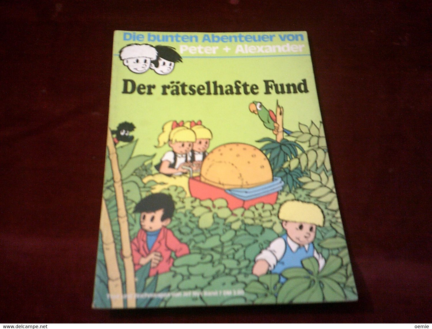 DIE BUNTEN ABENTEUER VON PETER + ALEXANDER  DER RATSELHAFTE FUND - Altri & Non Classificati